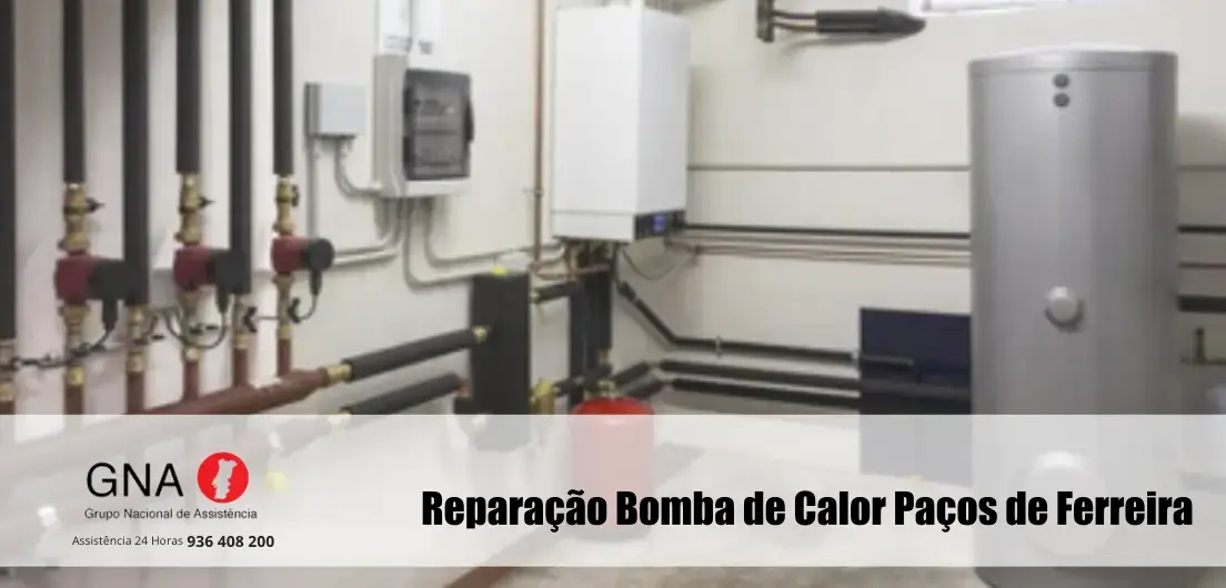Reparação Bomba de Calor Paços de Ferreira